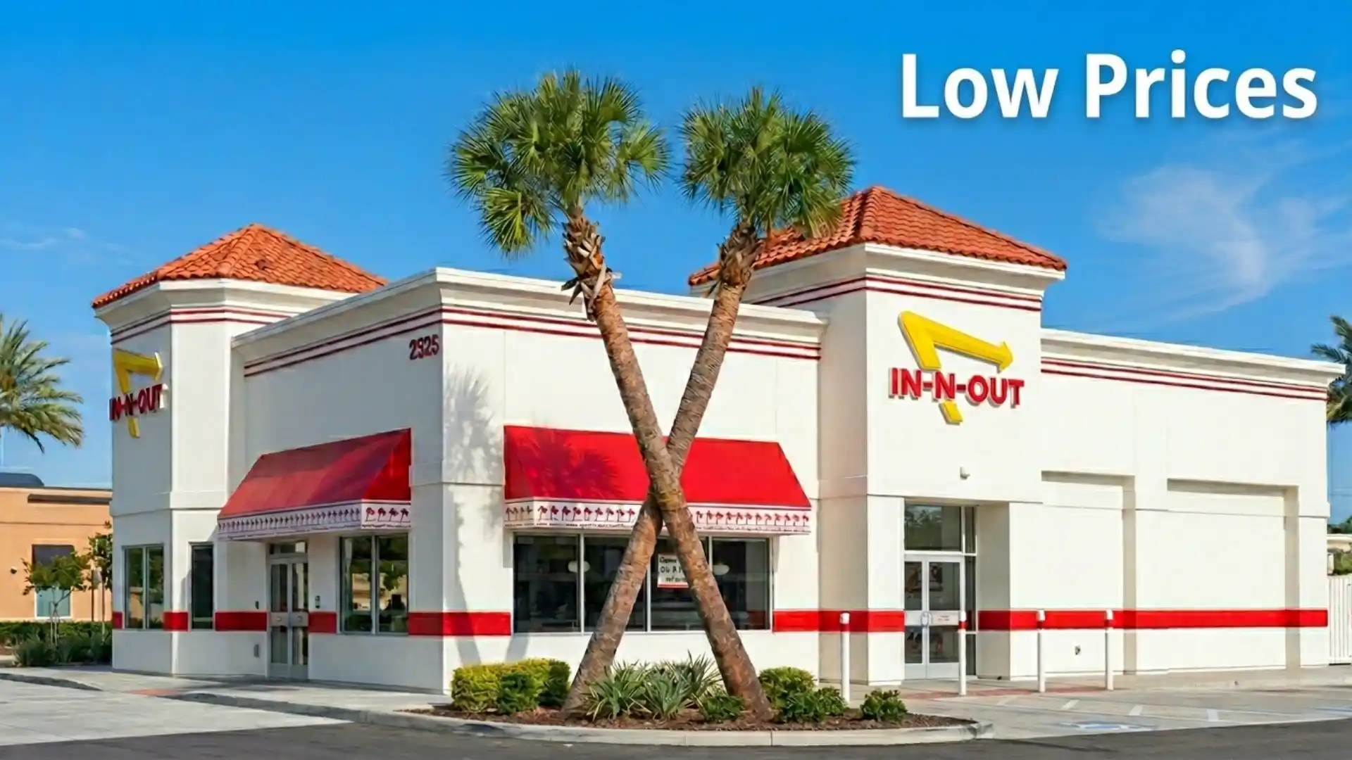 Low Prices Compared to Other Fast Food - IN N OUT